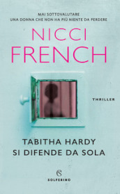 Tabitha Hardy si difende da sola