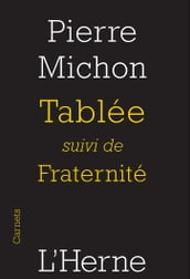 Tablée suivi de Fraternité