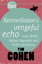 Tafelberg Short: Reconciliation s vengeful echo