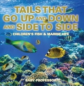 Tails That Go Up and Down and Side to Side   Children s Fish & Marine Life