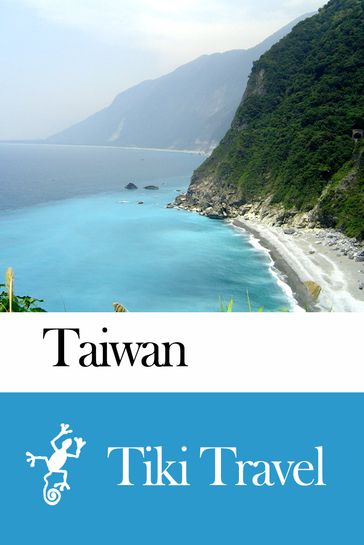 Taiwan Travel Guide - Tiki Travel - Tiki Travel