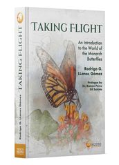 Taking Flight An Introduction to the World of the Monarch Butterflies