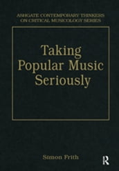 Taking Popular Music Seriously