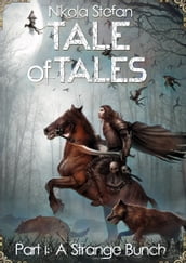 Tale of Tales Part I