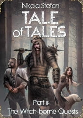 Tale of Tales Part II
