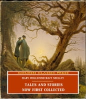 Tales and Stories / Now First Collected