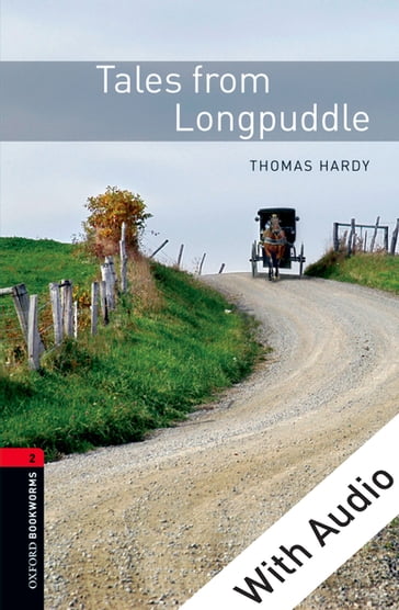 Tales from Longpuddle - With Audio Level 2 Oxford Bookworms Library - Hardy Thomas