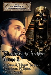 Tales from the Archives: Volume 4