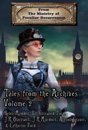 Tales from the Archives: Volume 2