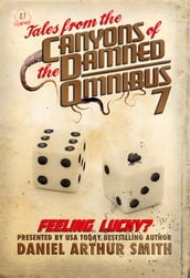 Tales from the Canyons of the Damned: Omnibus No. 7