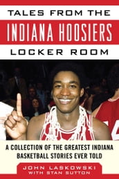 Tales from the Indiana Hoosiers Locker Room