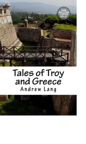 Tales of Troy and Greece