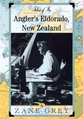 Tales of the Angler s Eldorado