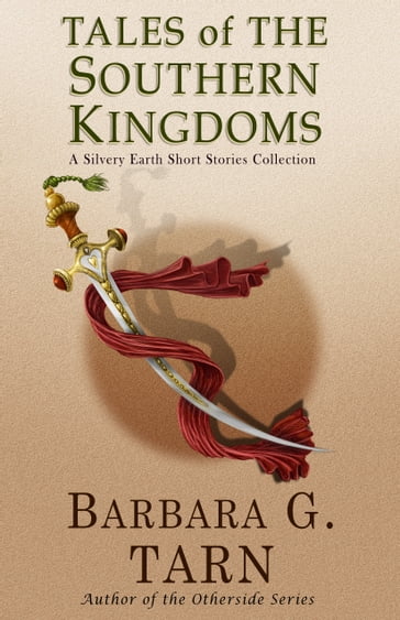 Tales of the Southern Kingdoms - Barbara G.Tarn