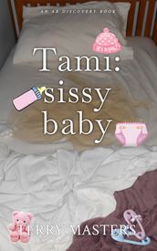 Tami: sissy baby
