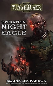 Tannhauser: Operation: Night Eagle