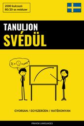 Tanuljon Svédül - Gyorsan / Egyszeren / Hatékonyan