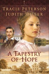 Tapestry of Hope, A (Lights of Lowell Book #1)
