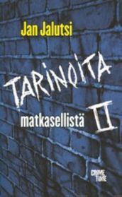 Tarinoita matkasellistä II