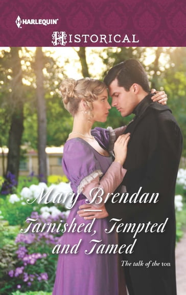 Tarnished, Tempted and Tamed - Mary Brendan