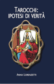 Tarocchi: ipotesi di verità