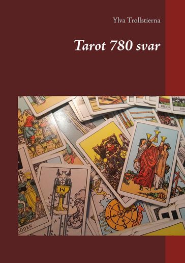 Tarot 780 svar - Ylva Trollstierna