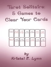 Tarot Solitaire: 5 Games to Clear Your Cards