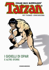 Tarzan. 1: I gioielli di Opar e altre storie