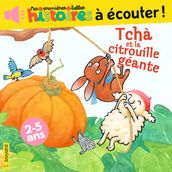 Tchà et la citrouille géante