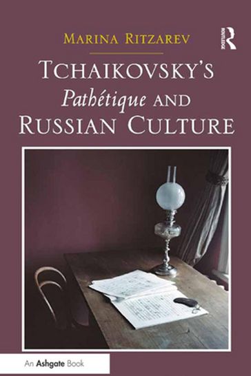 Tchaikovsky's Pathétique and Russian Culture - Marina Ritzarev