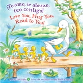 ¡Te amo, te abrazo, leo contigo/Love You, Hug You, Read to You!