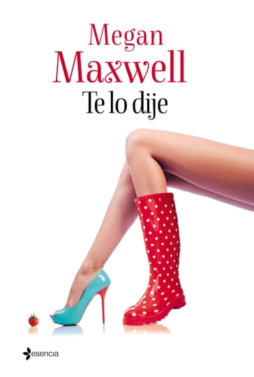 Te lo dije - Megan Maxwell