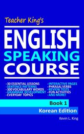 Teacher King s English Speaking Course Book 1 - Korean Edition