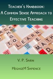 Teacher s Handbook: A Common Sense Approach to Effective Teaching
