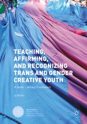 Teaching, Affirming, and Recognizing Trans and Gender Creative Youth