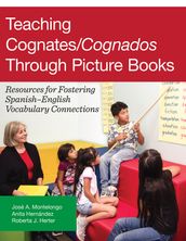 Teaching Cognates/Cognados Through Picture Books