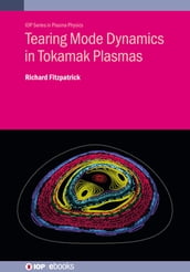 Tearing Mode Dynamics in Tokamak Plasmas