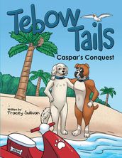 Tebow Tails: Caspar s Conquest