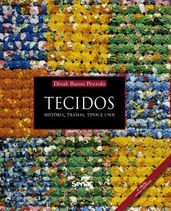 Tecidos: história, tramas, tipos e usos