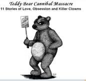 Teddy Bear Cannibal Massacre