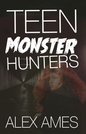 Teen Monster Hunters