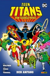 Teen Titans von George Pérez - Der Anfang