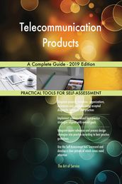 Telecommunication Products A Complete Guide - 2019 Edition