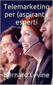 Telemarketing per (aspiranti) esperti