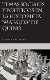 Temas sociales y políticos en la historieta Mafalda de Quino