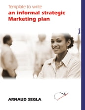 Template to Write an informal strategic Marketing plan