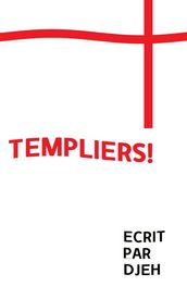 Templiers !