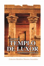 Templo de Luxor, Iniciaciones y disciplinas