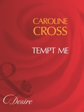 Tempt Me (Mills & Boon Desire) (Men of Steele, Book 2)