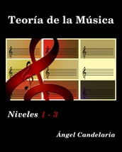 Teoría de la Música: Niveles 1 - 3